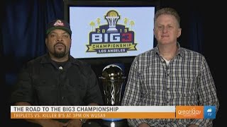 Ice Cube and Michael Rapaport tell us what to expect in this weekend's Big3 Championship