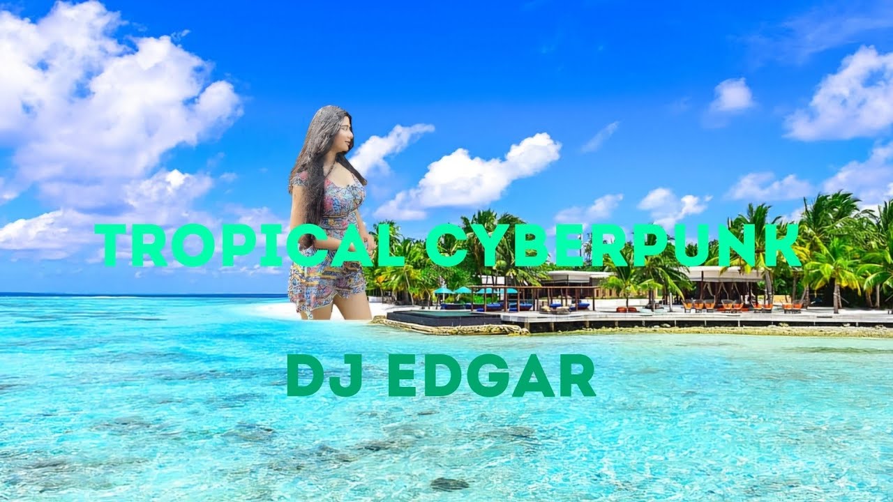 DJ Edgar - Tropical Cyberpunk (Chill Cyberpunk/Trap) (No Copyright Music)