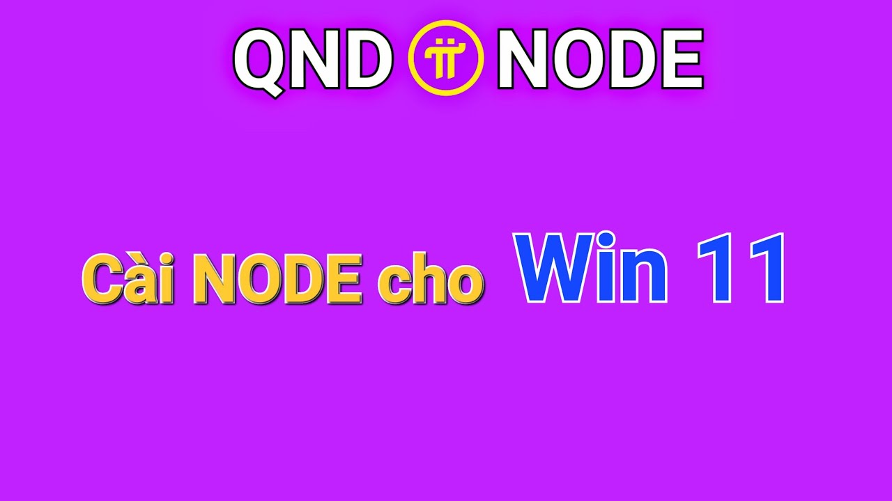 Cài Đặt Pi Node Cho Windows 11 Pro