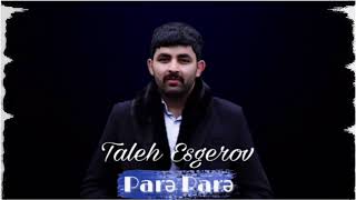 Pare Pare - Taleh Esgerov 2019