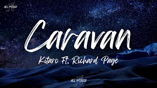 Kitaro Ft. Richard Page - Caravan (Lirik)