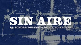 La Sonora Dinamita de Lucho Argaín - Sin Aire (Video Lyrics)