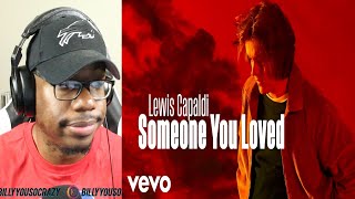 Lewis Capaldi - Someone You Loved REACTION!