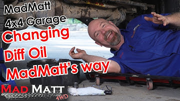 Changing Diff oil in your 4X4, see MadMatt