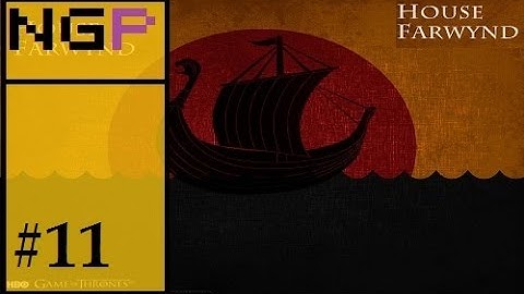 Crusader Kings 2: Game of thrones mod- Farwynd #11