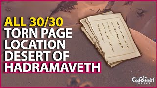 All 30 Torn Page Location Desert of Hadramaveth Genshin Impact 3.4  Sumeru Desert Enigmatic Page