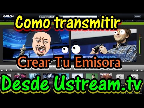CREAR TU PROPIA EMISORA ESTEREO RADIO ONLINE ( Actualizado NUEVO) En Ustream.tv