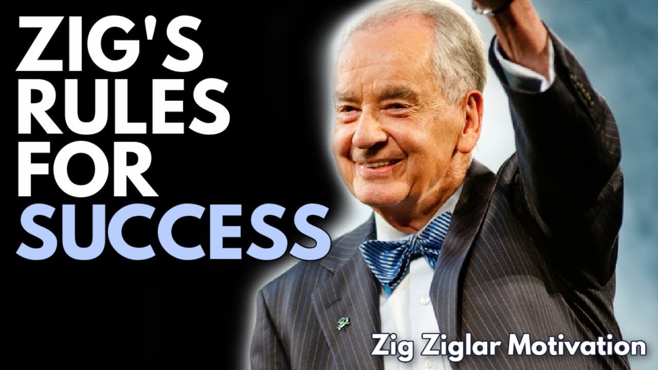 Zig Ziglar TOP 3 RULES FOR SUCCESS Zig Ziglar Motivation YouTube