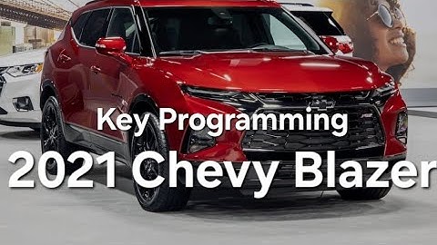 Chevy Blazer New Key Fob, Push Start Smart Key Programming