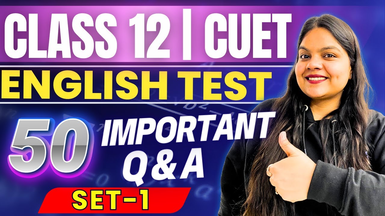 CUET 2024 English Language Test 50 Most important questions and answers ...