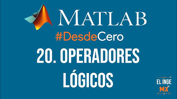 Operadores lógicos - Curso Básico de MATLAB #DesdeCero