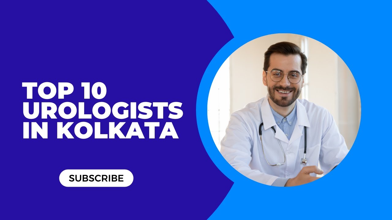 Top 10 Urologists in Kolkata - YouTube