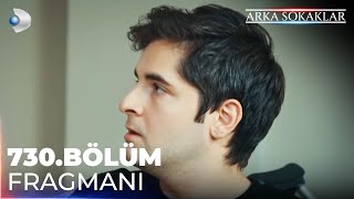 Arka Sokaklar 730. Bölüm Fragmanı