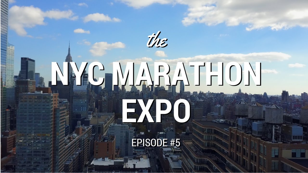 Ep. 5 the NYC MARATHON EXPO YouTube