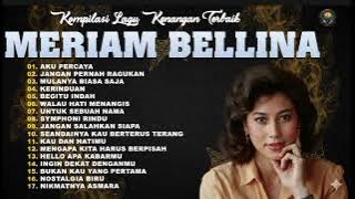 Kumpulan Lagu Kenangan Meriam Bellina | Nostalgia Cinta & Rindu Sepanjang Masa