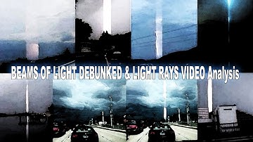 BEAMS OF LIGHT DEBUNKED (Tianjin China) & LIGHT RAYS VIDEO Analysis (Anticrepuscular Rays?)