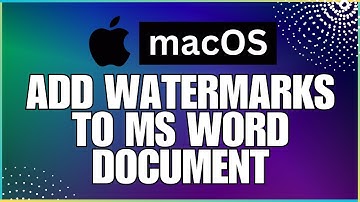 How to Add Watermarks To a Microsoft Word Document Using a MAC
