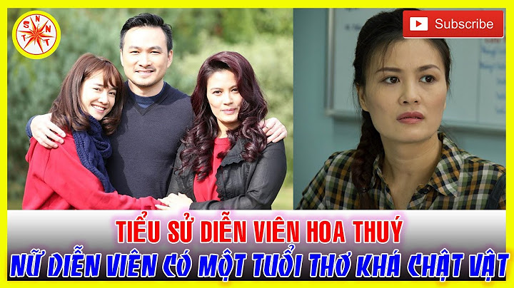 Diễn viên hoa thúy bao nhiêu tuổi