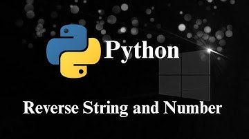 Reverse String and Number in Python| Negative indexing| Prof.Antony Vijay