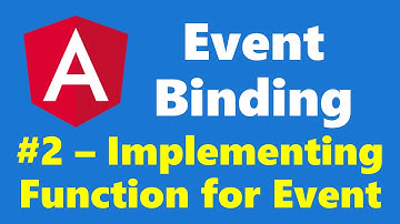 #5.2 - Implementing Function - Event Binding - Angular Series