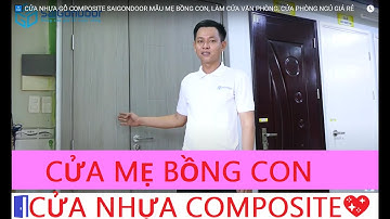 🔝 CỬA NHỰA GỖ COMPOSITE SAIGONDOOR MẪU MẸ BỒNG CON, LÀM CỬA VĂN PHÒNG, CỬA PHÒNG NGỦ GIÁ RẺ