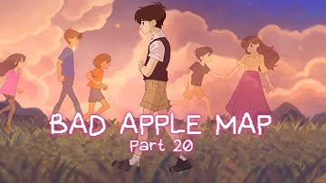 Bad Apple MAP - Part 20 [Omori Animation]