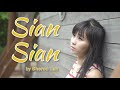 Sian Sian (可怜的我) - Sheron Tan 陈雪仁 (Lagu Kadazan Dusun) 沙巴卡达山民族杜顺歌