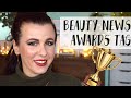 Beauty News Awards TAG #BEAUTYNEWSAWARDSTAG