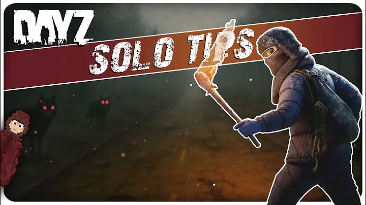 20 Solo Tips To Keep You Alive in DayZ