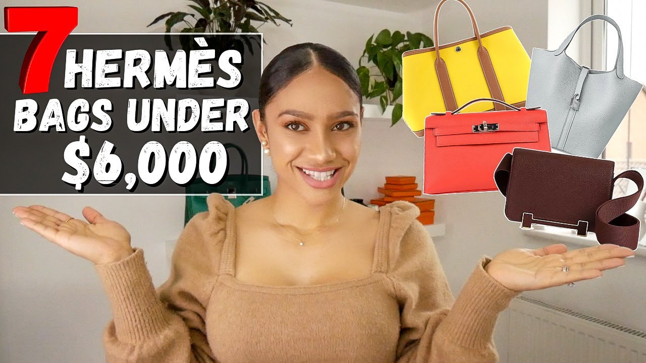 7 Hermès Bags for Under $6,000 