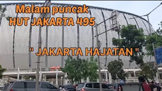 Malam puncak ulang tahun Jakarta ke-495 / Konser MUSIK pertama di JIS