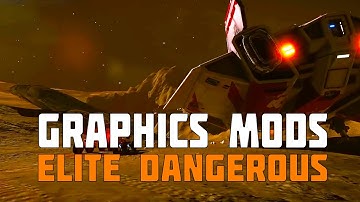 Elite Dangerous - Graphics Mods
