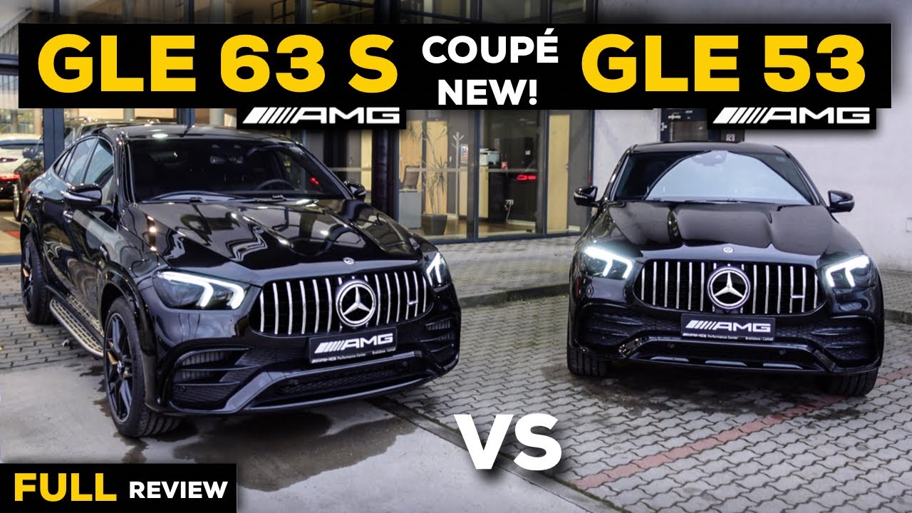 21 Mercedes Gle 63 S Amg Coupe Vs Gle 53 Brutal Sound Full In Depth Review Exterior Interior Youtube