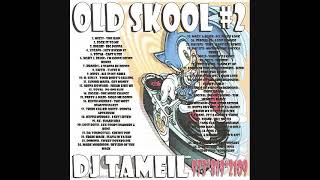 Dj TaMeiL  Old Skool vol  2 Hip Hop & RNB