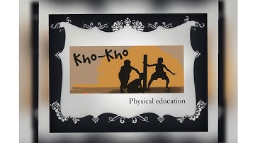 Kho-kho| class 11&12 physical education project