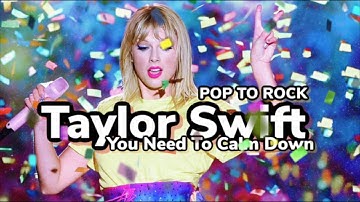 Taylor Swift - You Need to Calm Down (Pop To Rock) Down202 Cover