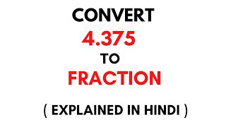 How to convert 4.375 to Fraction || 4.375 as a Fraction ( 4.375 Decimal to Fraction)