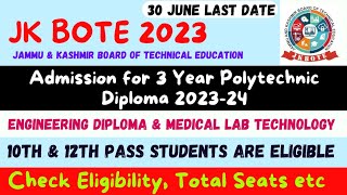 Admission for 3 Year Polytechnic Diploma 2023 (10th Pass & 12th Pass) Engineering & MLT) JKBOTE