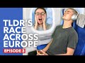 TLDR&#39;s Race Across Europe - Episode 3