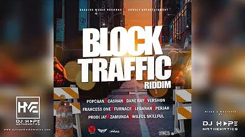 Block Traffic Riddim Mix (May 2021) Popcaan, Zamunda, Cashan, Dane Ray, Vershon, Frahcess One...