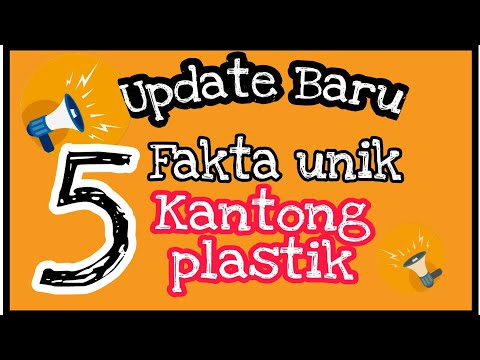 Video: Sedikit Fakta Tentang Kantong Plastik