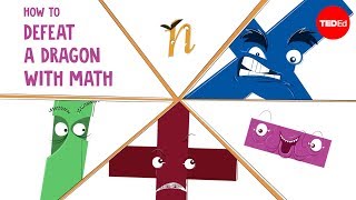 How to defeat a dragon with math  Garth Sundem