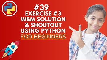 Who Became A Millionaire : Exercise 3 - Solution & Shoutouts | Python Tutorial - Day #39