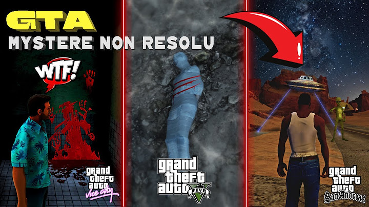Les mystères non résolu dans les GTA