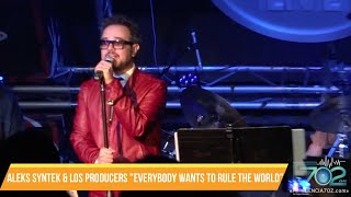 Aleks Syntek &amp; Los Producers &quot;Everybody Wants To Rule The World&quot; Live from Las Vegas