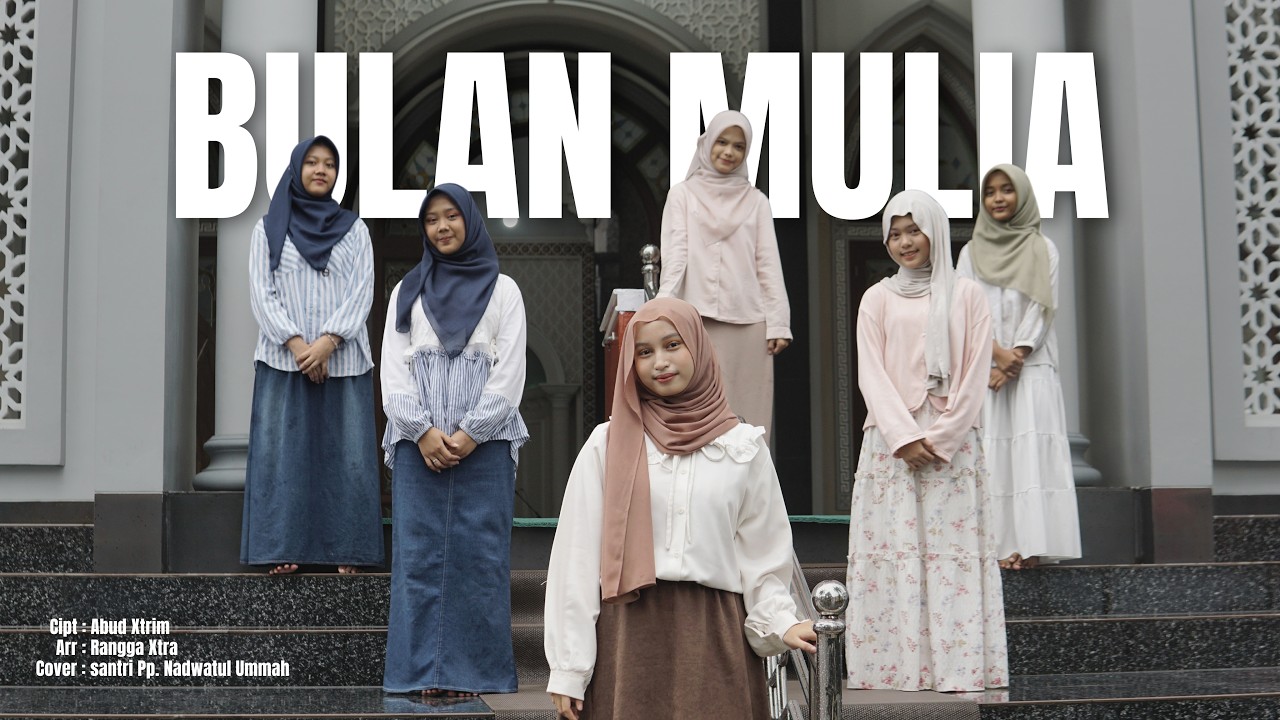 BULAN MULIA // COVER SANTRI PP. NADWATUL UMMAH // NADWAH MEDIA HOUSE //