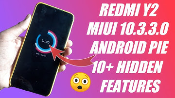 Redmi Y2 MIUI 10.3.3.0 Android Pie Update | 10+ New Features & Hidden Features | Game Turbo & More