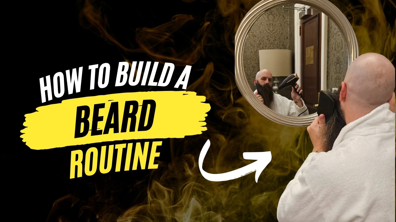 How to Build a Badass Beard Routine | No Fluff, Just Results - YouTube