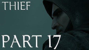 Thief "Master Difficulty" Part 17 | "The Forsaken"