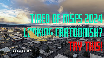 Free Visual Enhancer for Microsoft Flight Simulator 2024 - Reshade